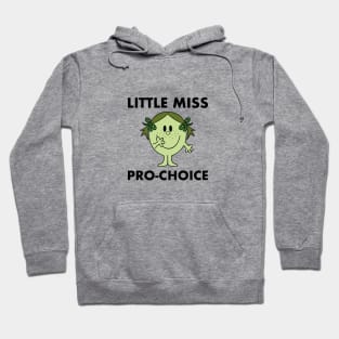 Little Miss Pro Choice Hoodie